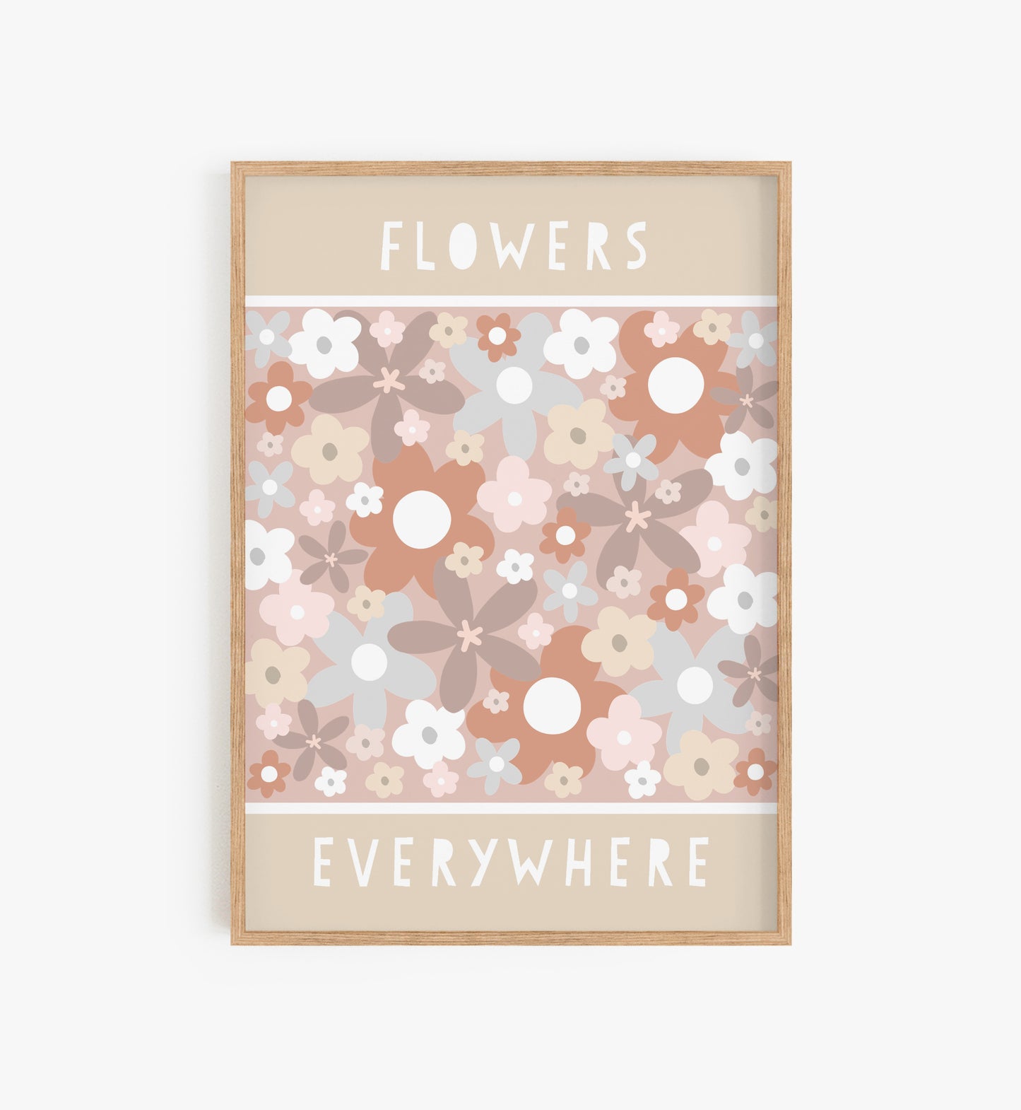 Flowers everywhere quote print, Boho nursery print, scandiborn nursery