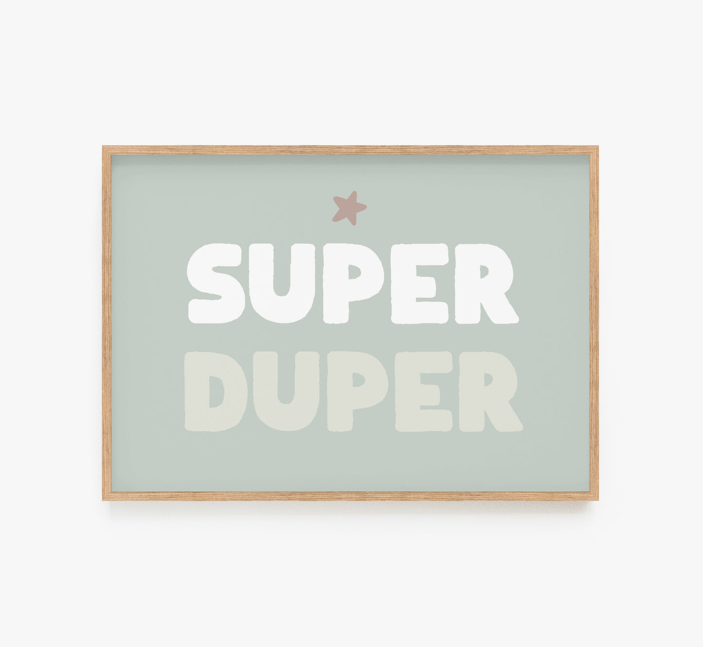 Super Duper Wall Art Print, Superduper kids wall decor, Kids Room Decor 