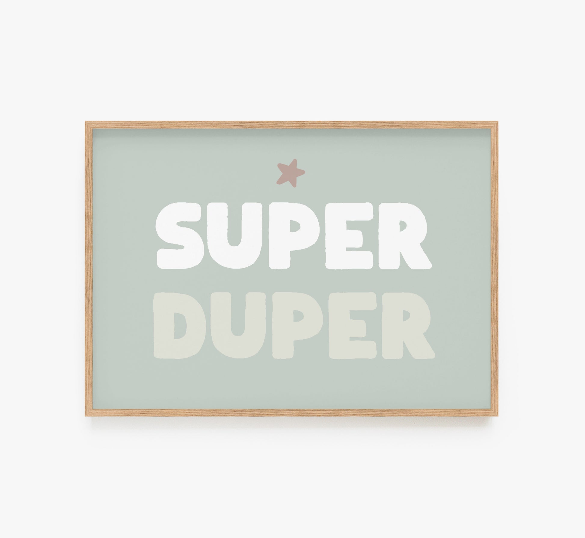 Super Duper Wall Art Print, Superduper kids wall decor, Kids Room Decor 