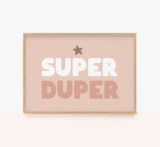 Super Duper Wall Art Print, Superduper kids wall decor, Kids Room Decor 